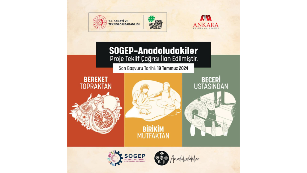 Sosyal Gelişmeyi Destekleme Programı (SOGEP) – Anadoludakiler Proje Teklif Çağrısı son Başvuru Tarihi: 19 Temmuz 2024