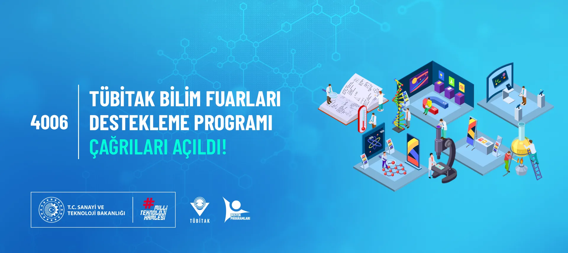 4006-TÜBİTAK Bilim Fuarları Destekleme Programı 4006-A ve 4006-B Çağrıları! Son Başvuru Tarihi 22 Kasım 2024